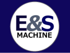 E & S Machine